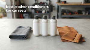best leather conditioners for car seats