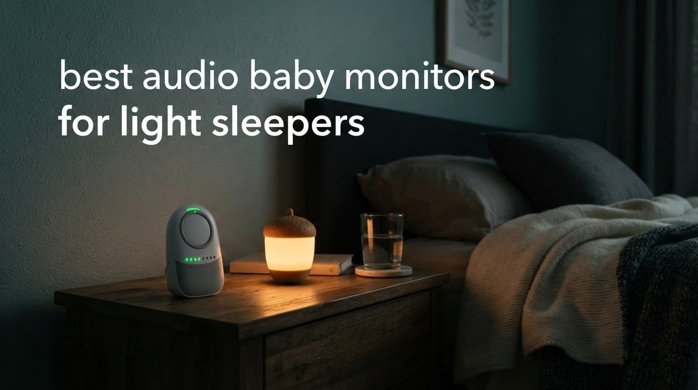 best audio baby monitors for light sleepers