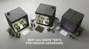 best 4x4 grow tents for indoor gardening
